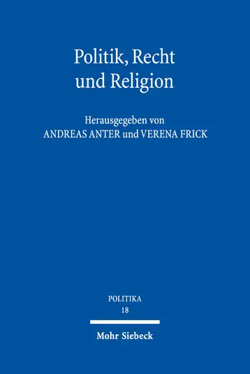 Anter, Frick (eds.); Politics, Rech, and Religion, 2019.