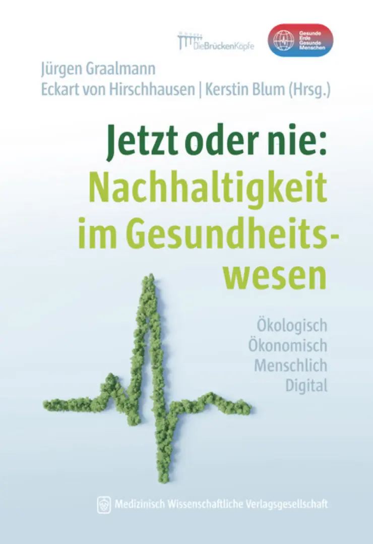 Book title: "Jetzt oder nie: Nachhaltigkeit im Gesundheitswesen".
