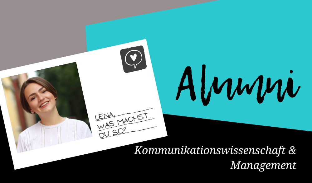Alumna Lena studierte Kommunikationswissenschaft und Management an der Uni Erfurt.