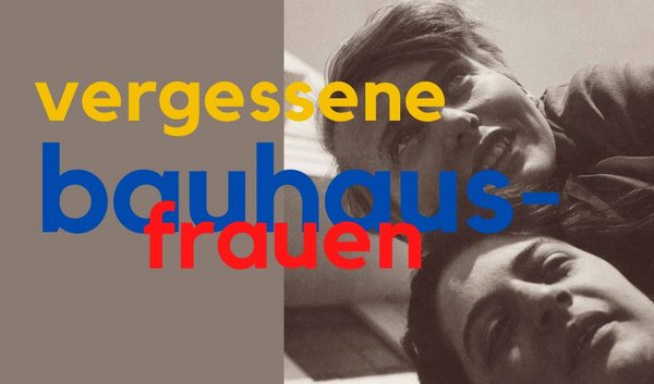 Titelmotiv "Vergessene Bauhaus-Frauen"