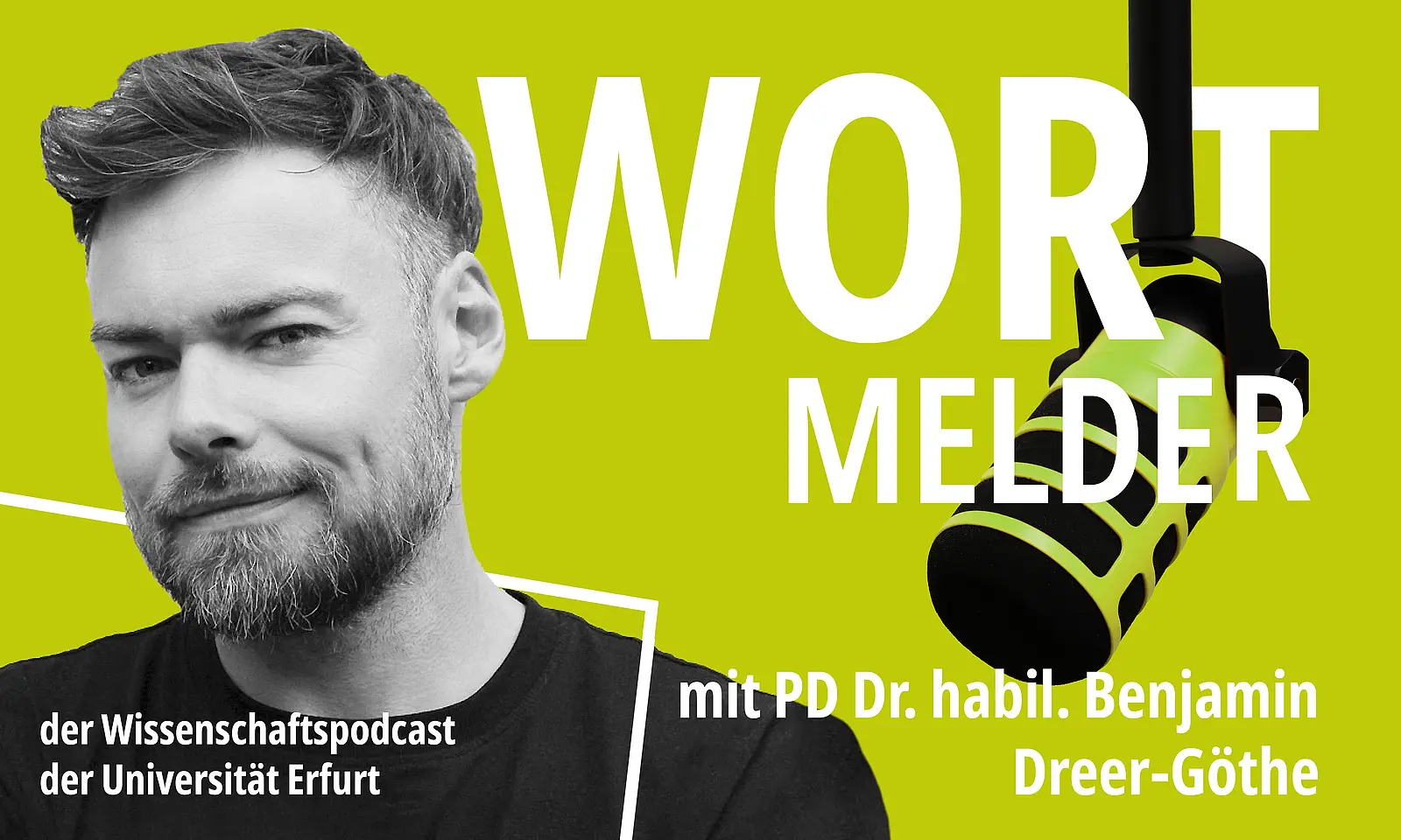 Hellgrüner Hintergrund, links Porträtbild von PD Dr. Benjamin Dreer-Göthe, großer Schriftzug rechts: WortMelder