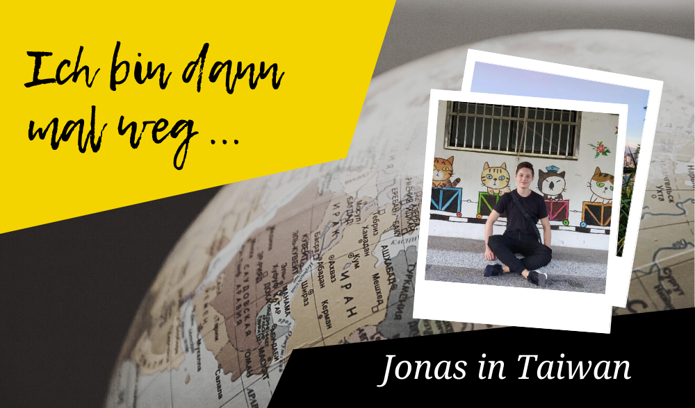 Bin dann mal weg: Jonas in Taiwan