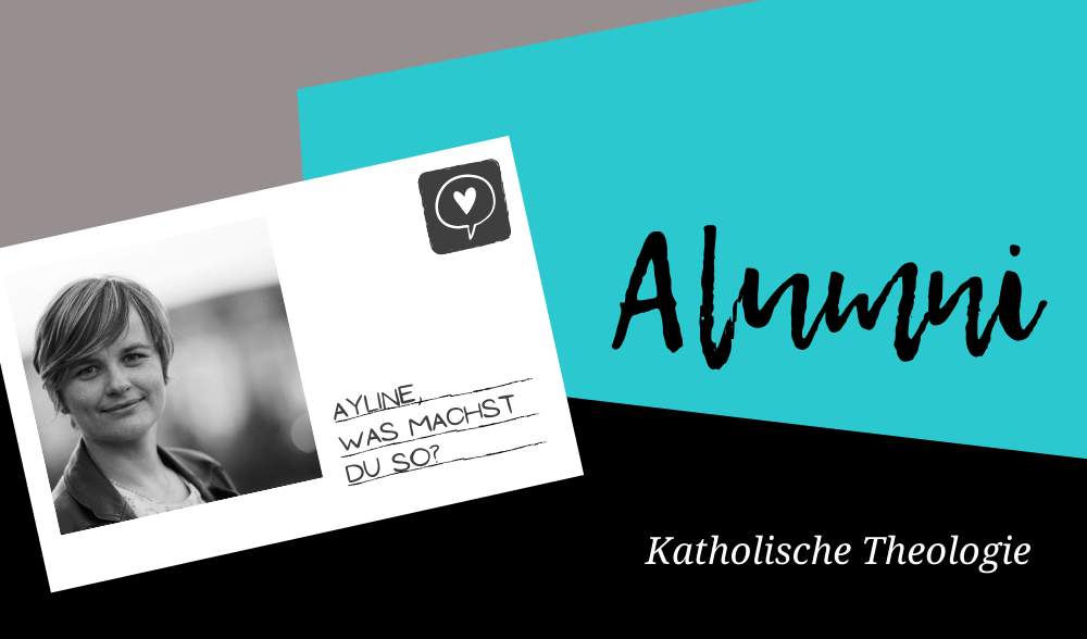 Alumni: Ayline hat an der Uni Erfurt Katholische Theologie studiert.