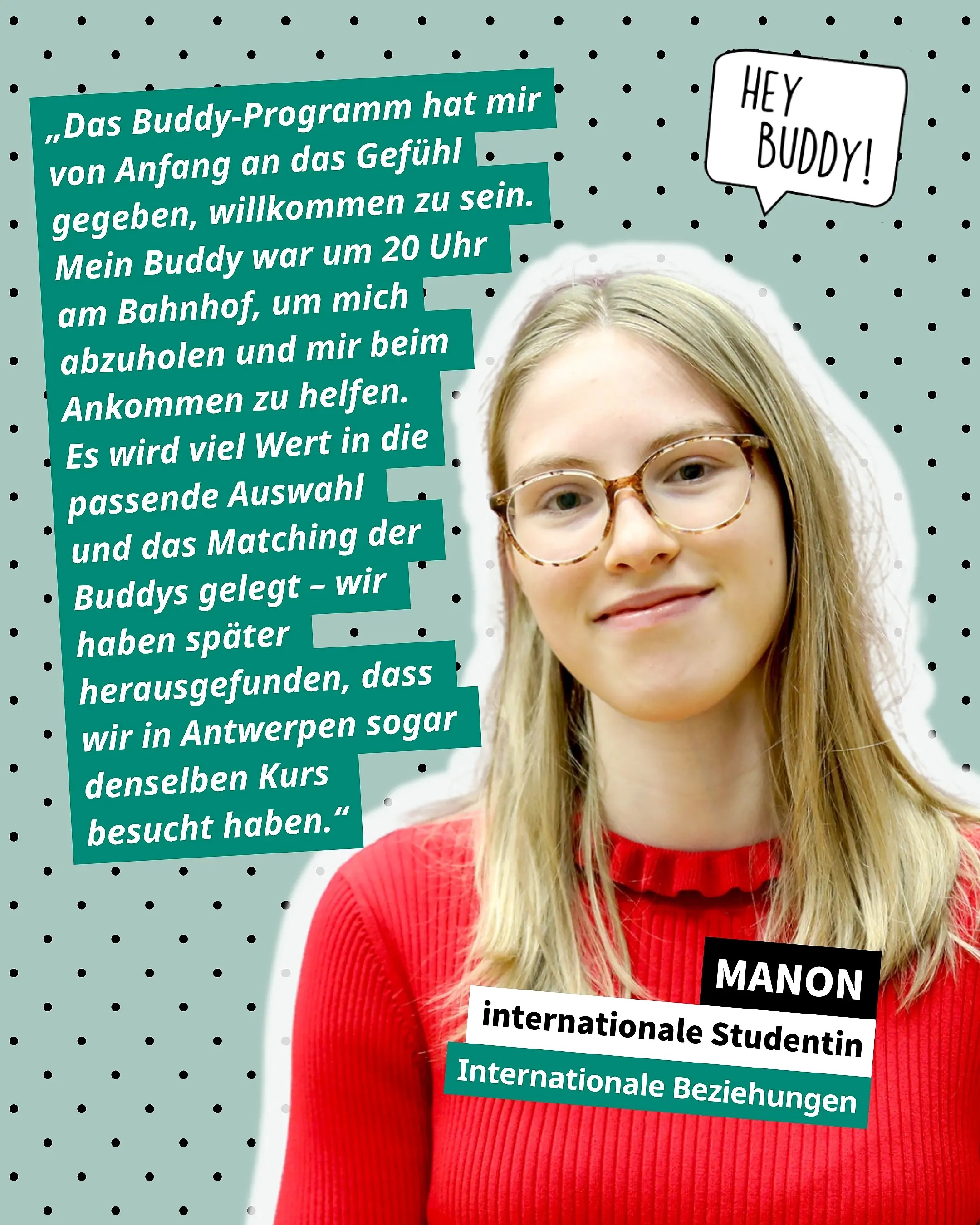 Porträt einer jungen Frau mit Brille und rotem Pullover vor hellblauem Hintergrund mit weißen Punkten, neben ihr Zitat in grünen Textfeldern und Sprechblase mit 'HEY BUDDY!'