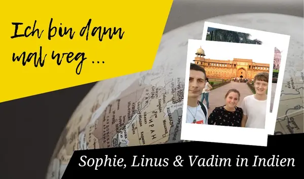 Sophie, Linus und Vadim in Indien