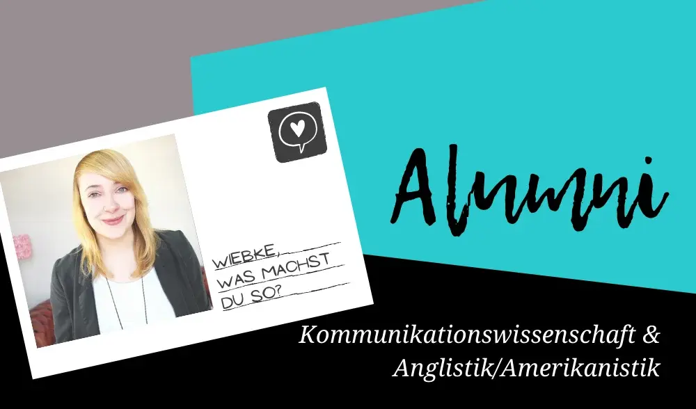 Alumni: Wiebke studierte Kommunikationswissenschaft und Anglistik an der Uni Erfurt