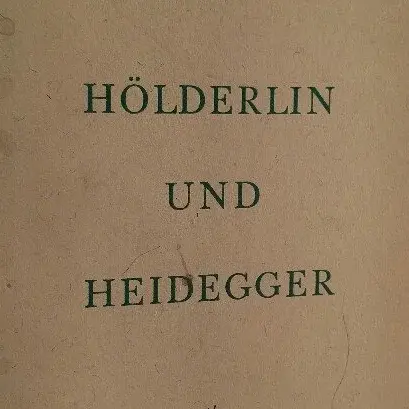 Heidegger und Hölderlin