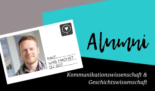 Alumni:Ralf studierte Kommunikationswissenschaft und Geschichte an der Uni Erfurt