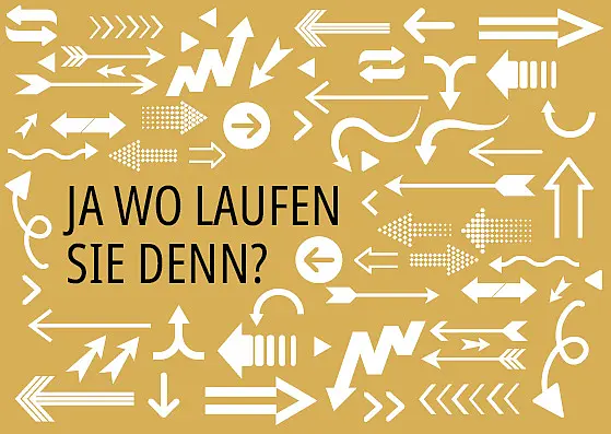 Grafik: "Ja wo laufen Sie denn...?"