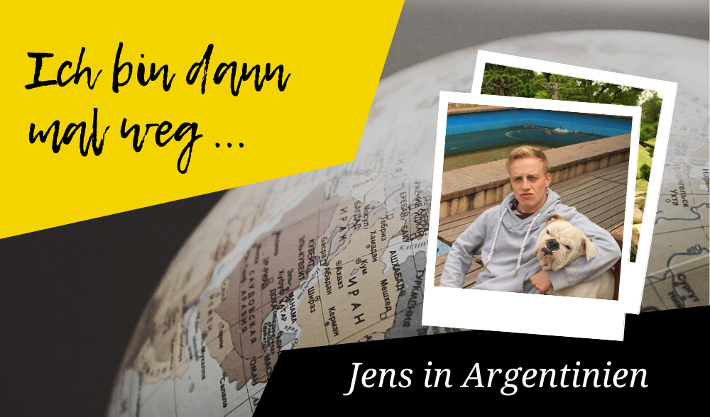 Bin dann mal weg: Jens in Argentinien