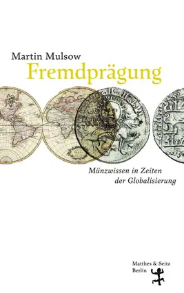 Cover Foreign coinage. Coin knowledge in times of globalisation
