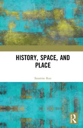 History, Space, and Place