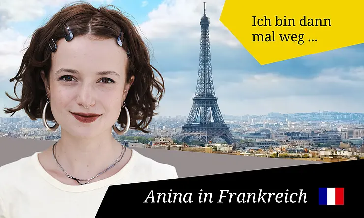 Porträtfoto von Anina - dunkle lockige Haare bis zum Kinn, dunkelrote Lippe, auffällige silberne Ohrringe, Piercings im Ohr und in der Nase, Klammern im haar, weißes Top und Kette, im Hintergrund Paris mit dem Eiffelturm, Schrift: Ich bin dann mal weg ... Anina in Frankreich, Erasmus