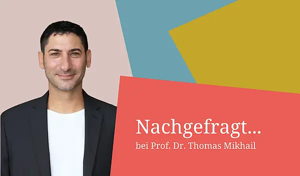 Porträt Prof. Dr. Thomas Mikhail