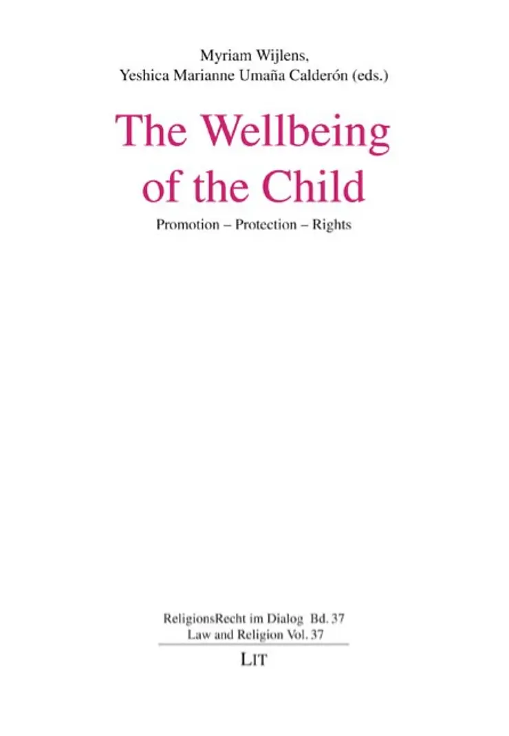 Buchcover: The Wellbeing of the Child, herausgegeben von Myriam Wijlens und Yeshica Marianne Umana Calderon, weißer Hintergrund, der Titel in pinker Schrift