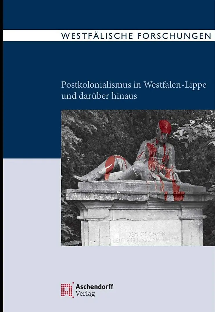 Cover "Postkolonialismus in Westfalen-Lippe und darüber hinaus"