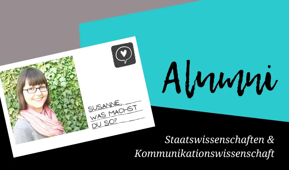 Alumni: Susanne studierte Sozialwissenschaften und Kommunikationswissenschaft an der uni Erfurt