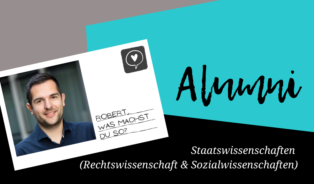 Alumni: Robert studierte Rechtswissenschaft und Sozialwissenschaften an der Uni Erfurt.