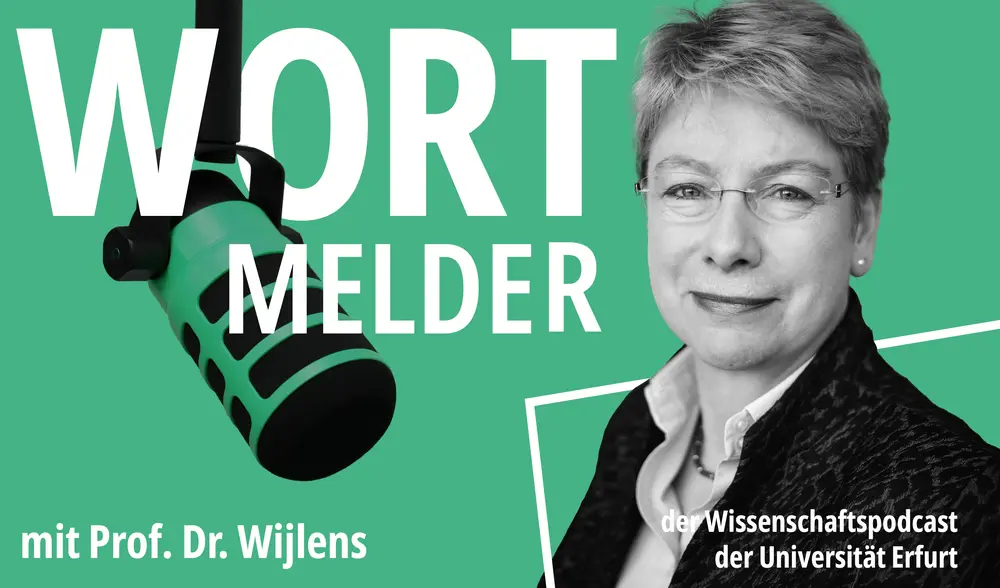 Bildkollage Foto von Prof. Dr. Myriam Wijlens mit grünem Hintergrund, Schriftzug WORTMELDER - Wissenschaftspodcast der Universität Erfurt