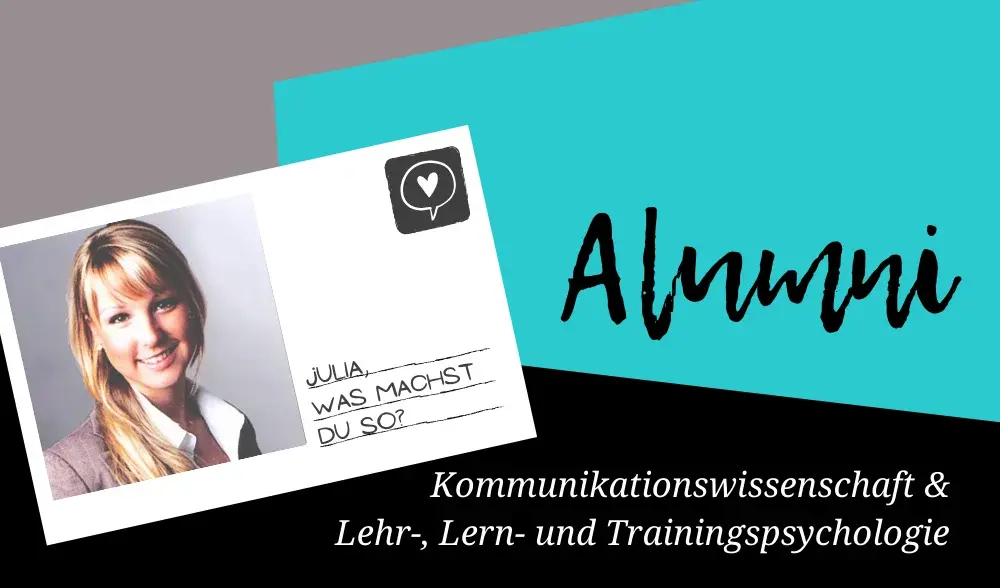 Alumni: Julia studierte Kommunikationswissenschaft und Psychologie an der Uni Erfurt
