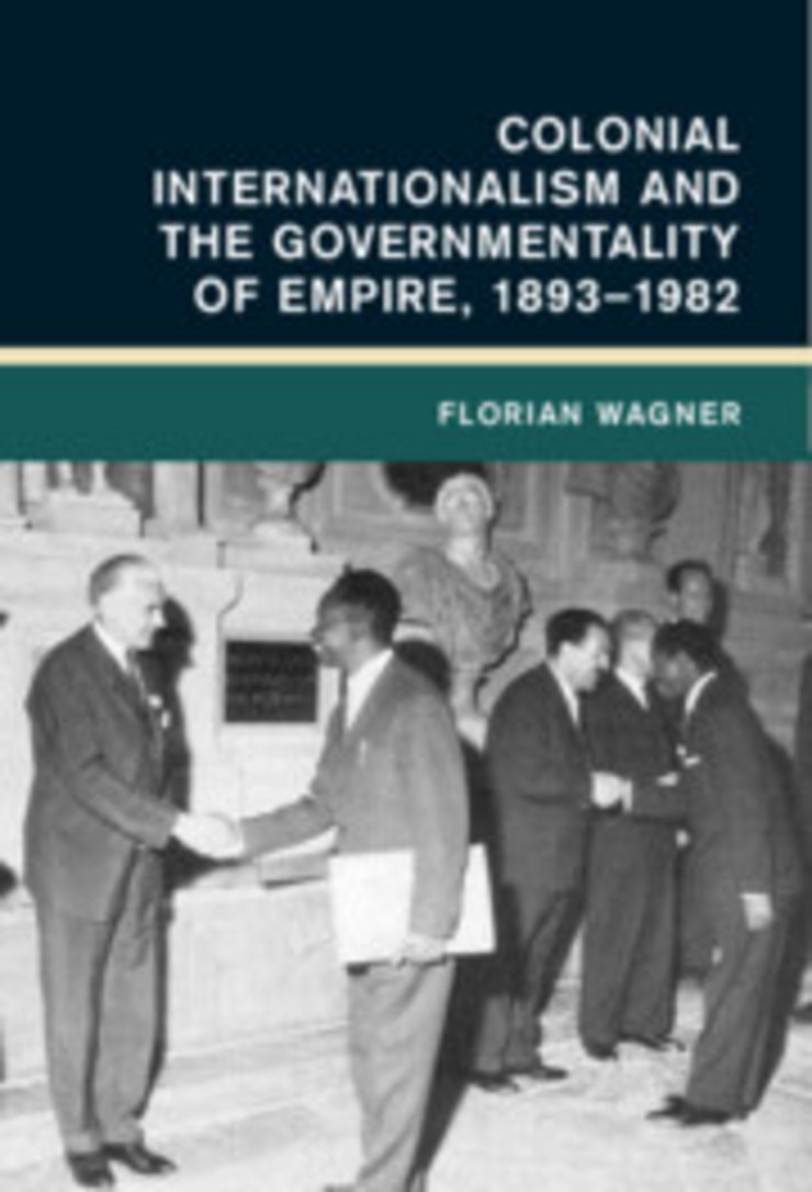 Colonial Internationalism and the Governmentality of Empire 