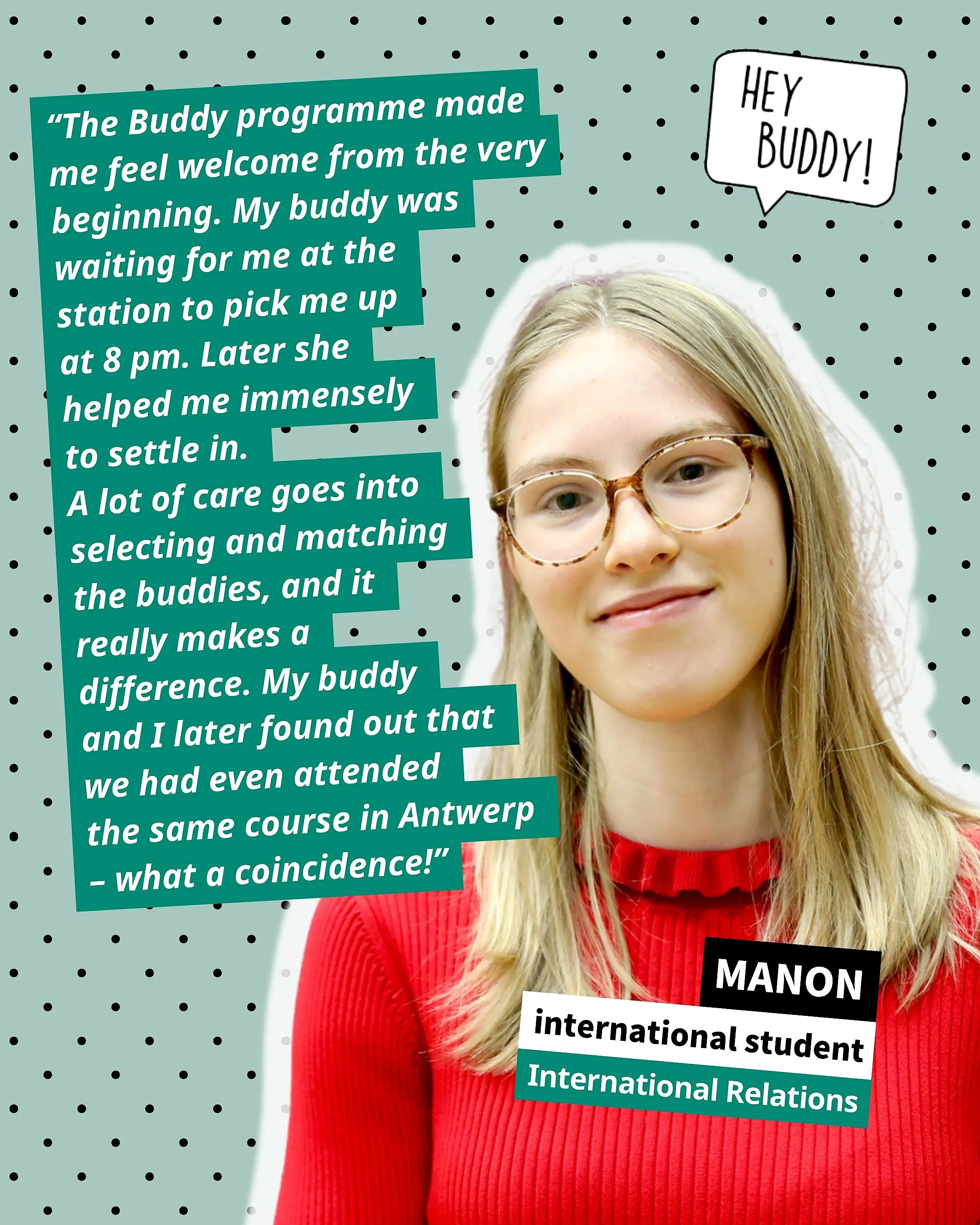 Portrait of a young woman wearing glasses and a red jumper against a light blue background with white dots; next to her, a quote in green text boxes and a speech bubble saying ‘HEY BUDDY!’