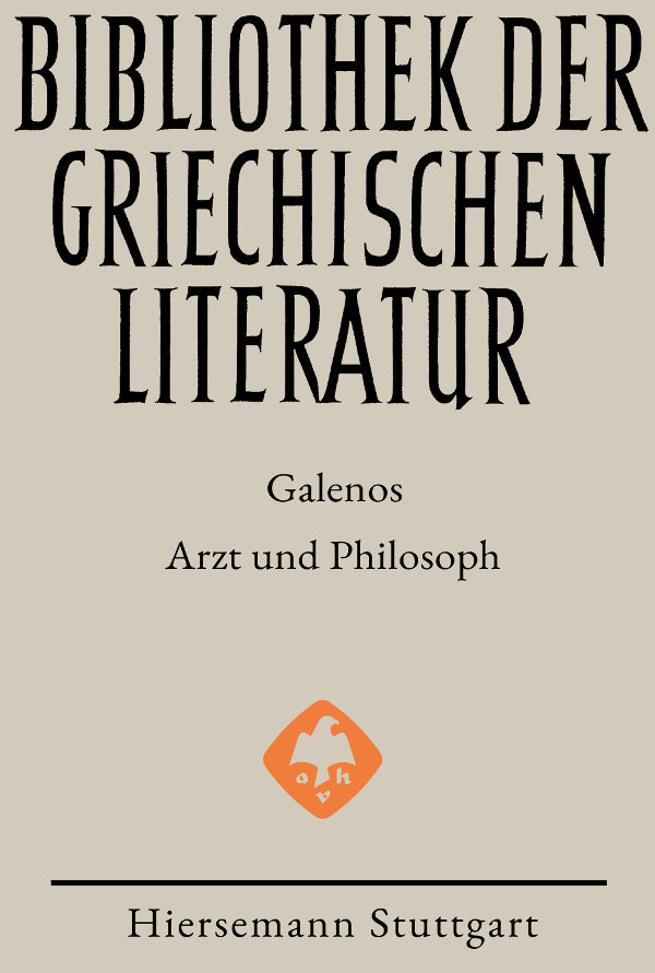 Buch: Galenos: Arzt und Philosoph. Fünf autobiographische Schriften